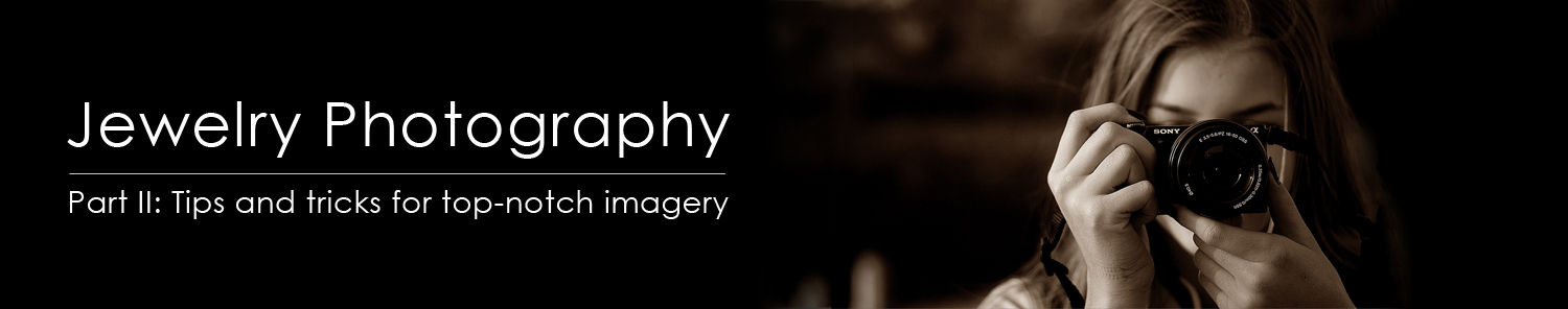 Jewelry Photography Part 2 Blog Header